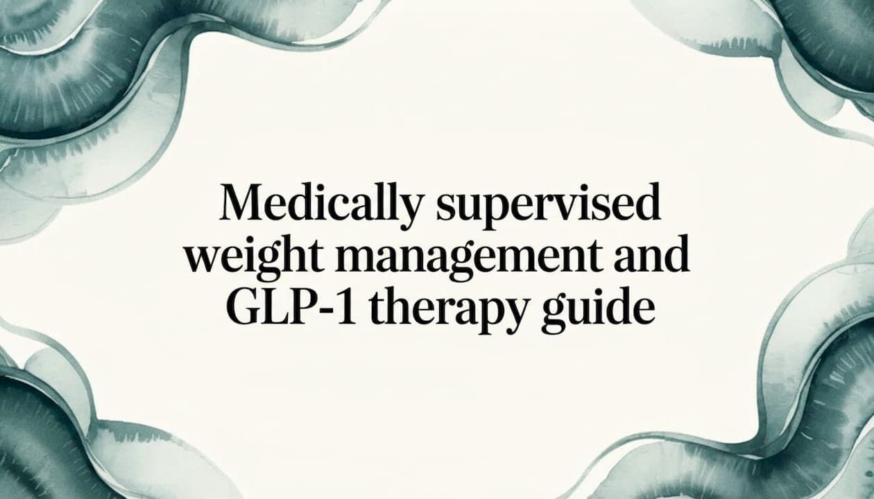 Medically supervised weight management and GLP-1 therapy guide