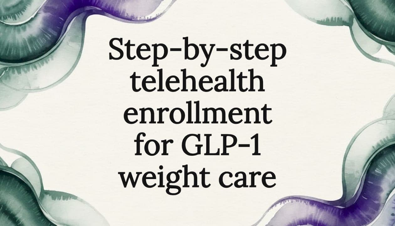 Step-by-step telehealth enrollment for GLP-1 weight care